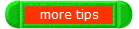 more tips
